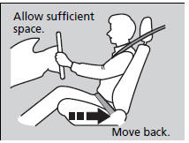 Adjust the driver's seat as far back as possible while allowing you to maintain