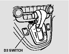 Press the D3 switch on the side of the shift lever to turn this mode on or off;