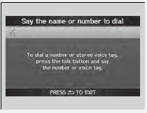 Say the phone number or the voice tag (e.g.,
